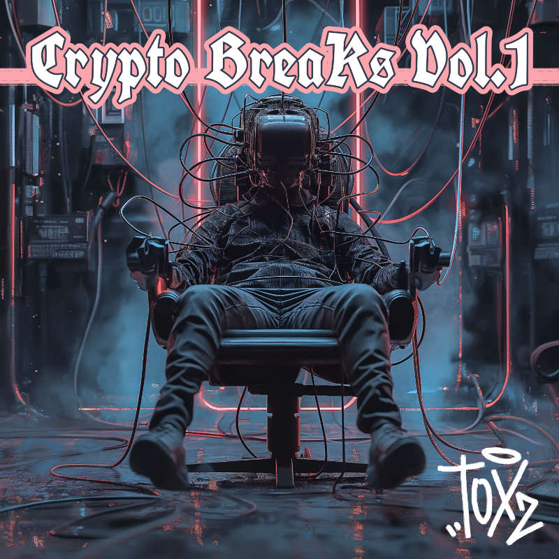 Toxz - Crypto Breaks Vol. 1